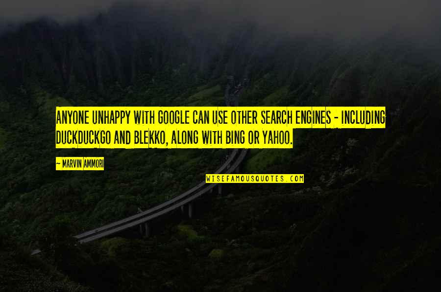 Blekko Quotes By Marvin Ammori: Anyone unhappy with Google can use other search