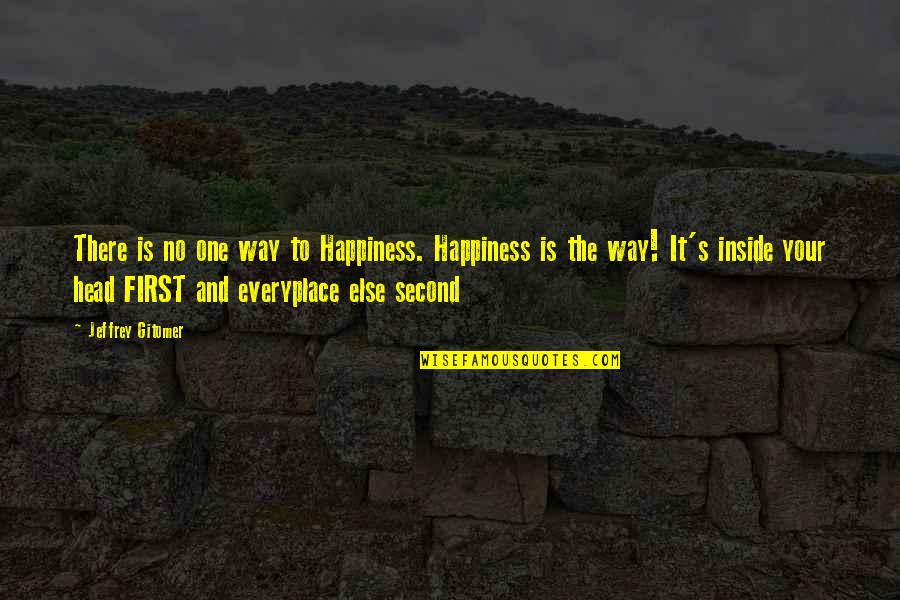 Blenched Quotes By Jeffrey Gitomer: There is no one way to Happiness. Happiness Blenched Quotes By Jeffrey Gitomer: There is no one way to Happiness. Happiness