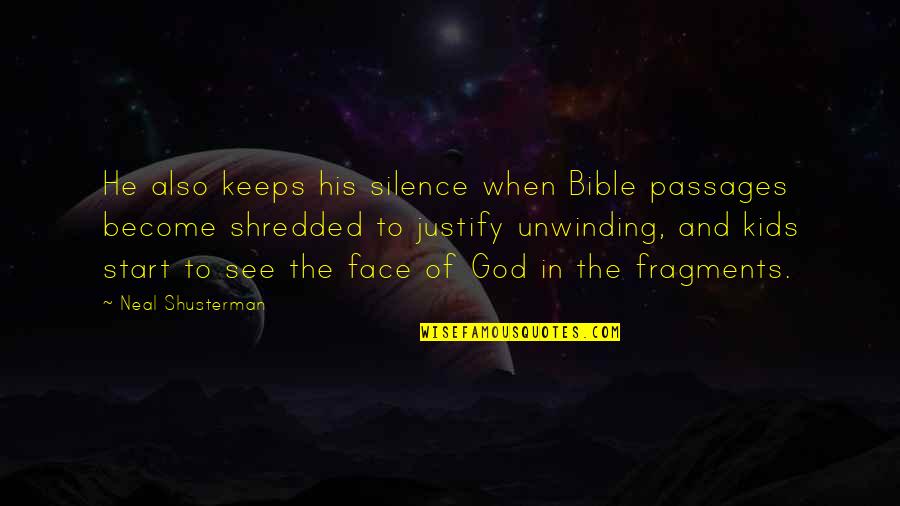 Blendtec Quotes By Neal Shusterman: He also keeps his silence when Bible passages Blendtec Quotes By Neal Shusterman: He also keeps his silence when Bible passages