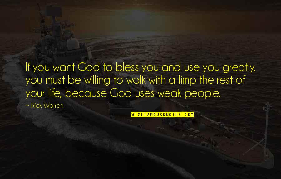 Bless The Quotes By Rick Warren: If you want God to bless you and