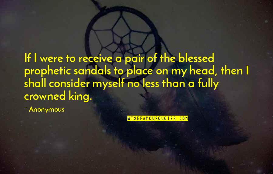 Blessed Place Quotes By Anonymous: If I were to receive a pair of Blessed Place Quotes By Anonymous: If I were to receive a pair of