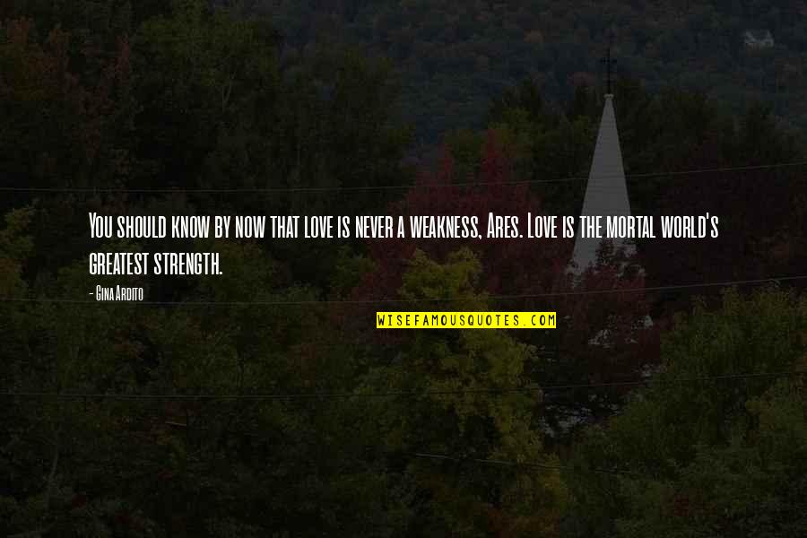 Blessed Rafal Chylinski Quotes By Gina Ardito: You should know by now that love is