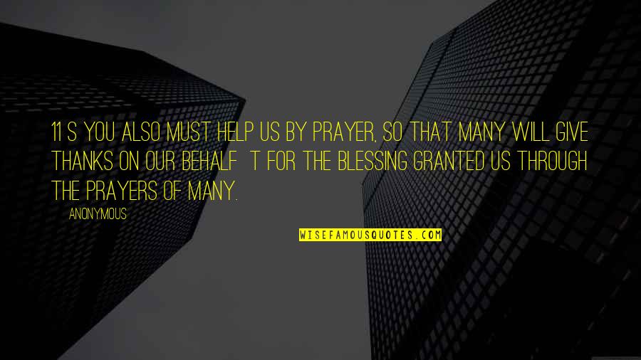 Blessing And Prayer Quotes By Anonymous: 11 s You also must help us by Blessing And Prayer Quotes By Anonymous: 11 s You also must help us by