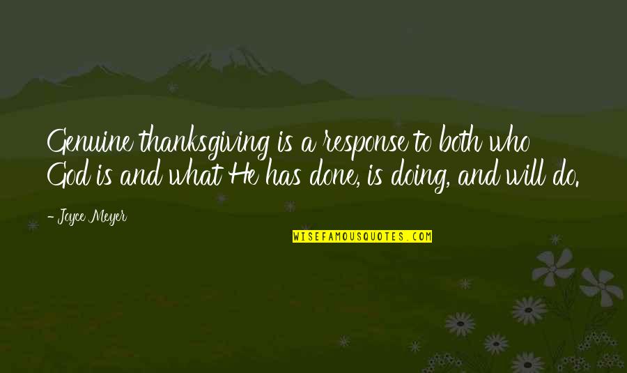 Blessing Thanksgiving Quotes By Joyce Meyer: Genuine thanksgiving is a response to both who Blessing Thanksgiving Quotes By Joyce Meyer: Genuine thanksgiving is a response to both who