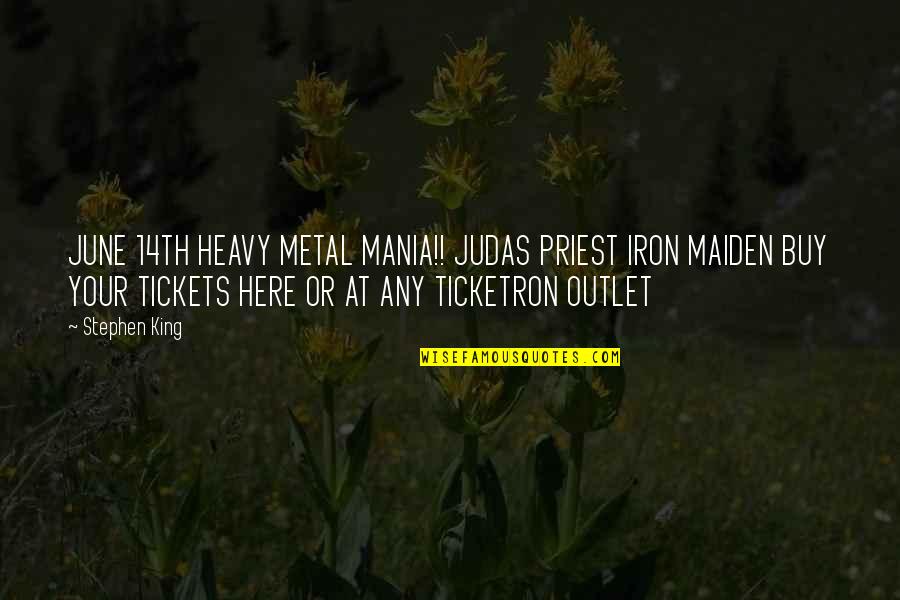 Blessings And Thanksgiving Quotes By Stephen King: JUNE 14TH HEAVY METAL MANIA!! JUDAS PRIEST IRON