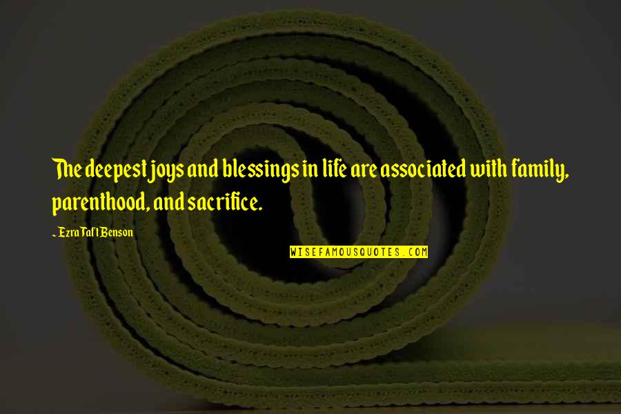Blessings In Your Life Quotes By Ezra Taft Benson: The deepest joys and blessings in life are Blessings In Your Life Quotes By Ezra Taft Benson: The deepest joys and blessings in life are