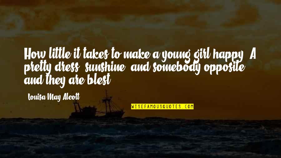 Blest Are We Quotes By Louisa May Alcott: How little it takes to make a young