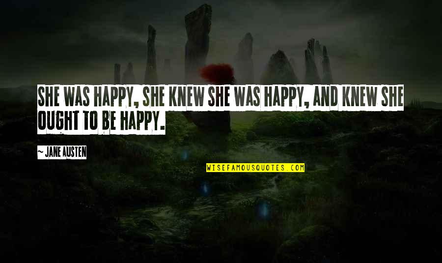 Blimunda Caracteriza O Quotes By Jane Austen: She was happy, she knew she was happy,