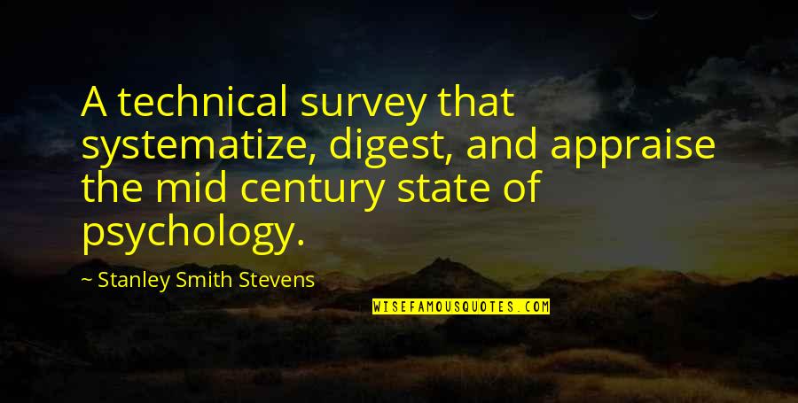 Blind Spot Quotes By Stanley Smith Stevens: A technical survey that systematize, digest, and appraise