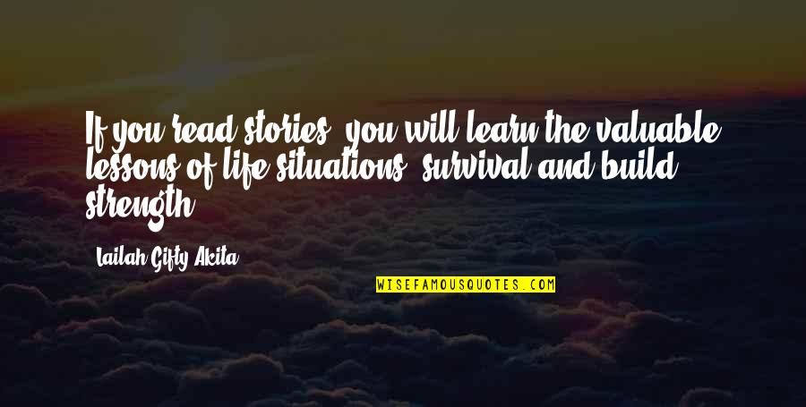 Blind Support Quotes By Lailah Gifty Akita: If you read stories, you will learn the