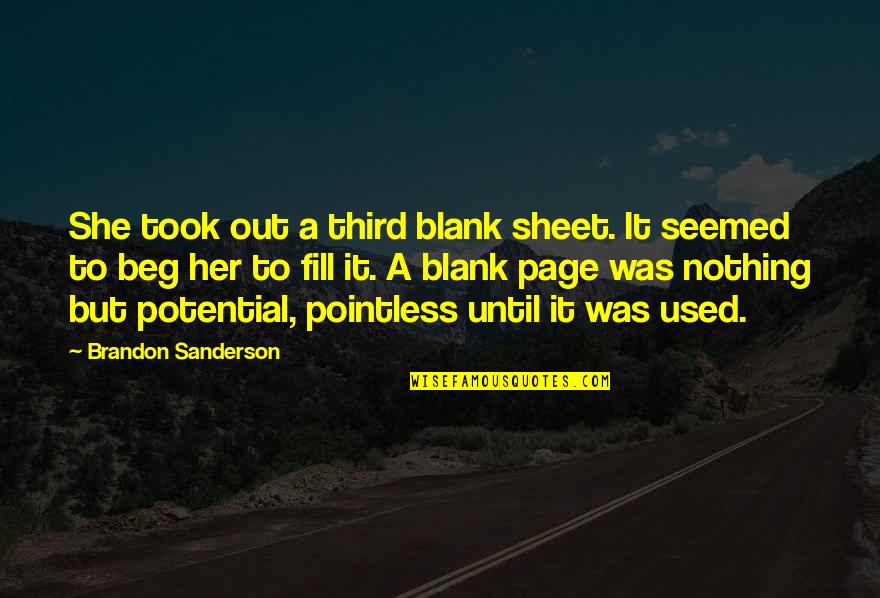 Blindheim Pathfinder Quotes By Brandon Sanderson: She took out a third blank sheet. It Blindheim Pathfinder Quotes By Brandon Sanderson: She took out a third blank sheet. It