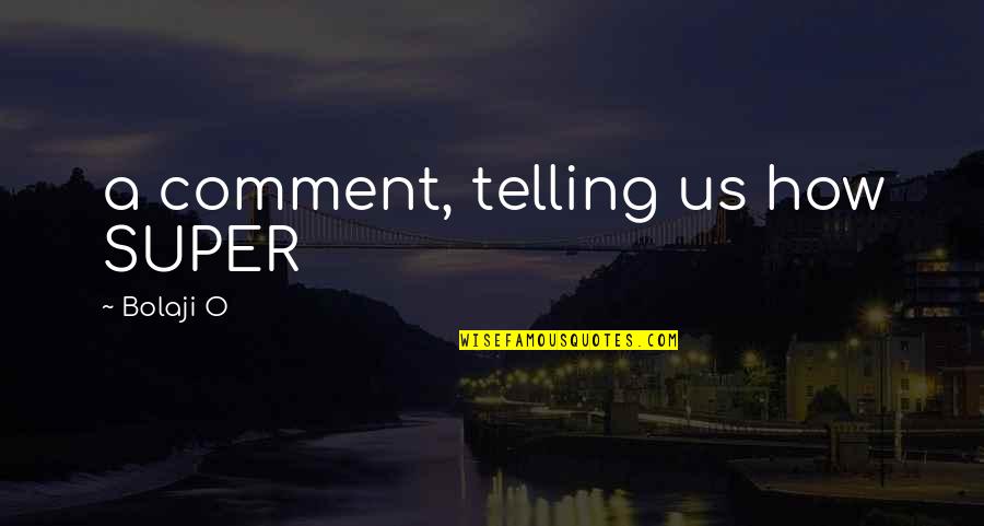 Blindsides Michael Quotes By Bolaji O: a comment, telling us how SUPER