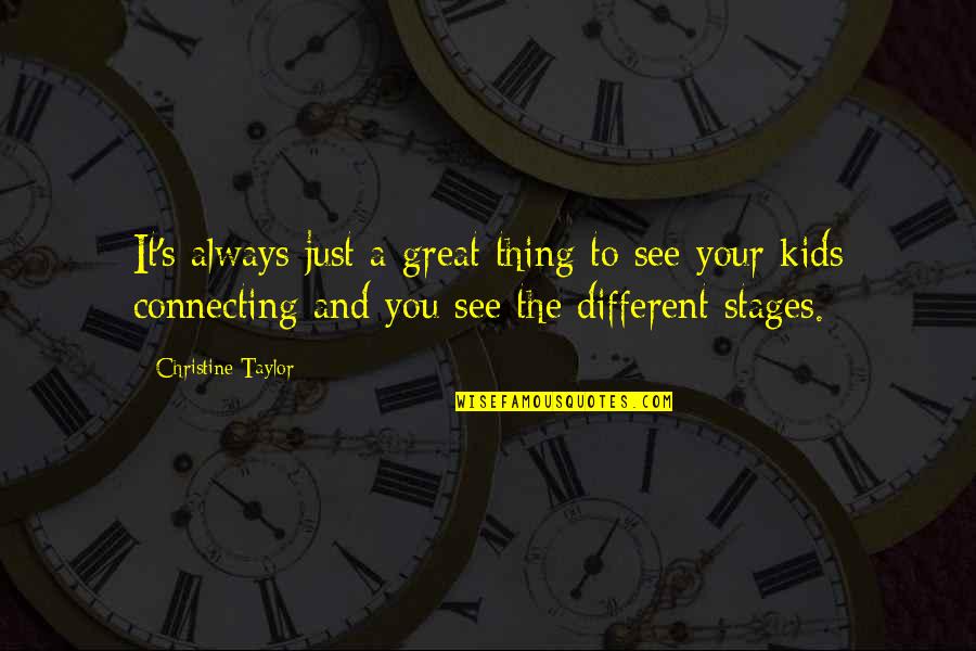 Blindsighted Quotes By Christine Taylor: It's always just a great thing to see Blindsighted Quotes By Christine Taylor: It's always just a great thing to see