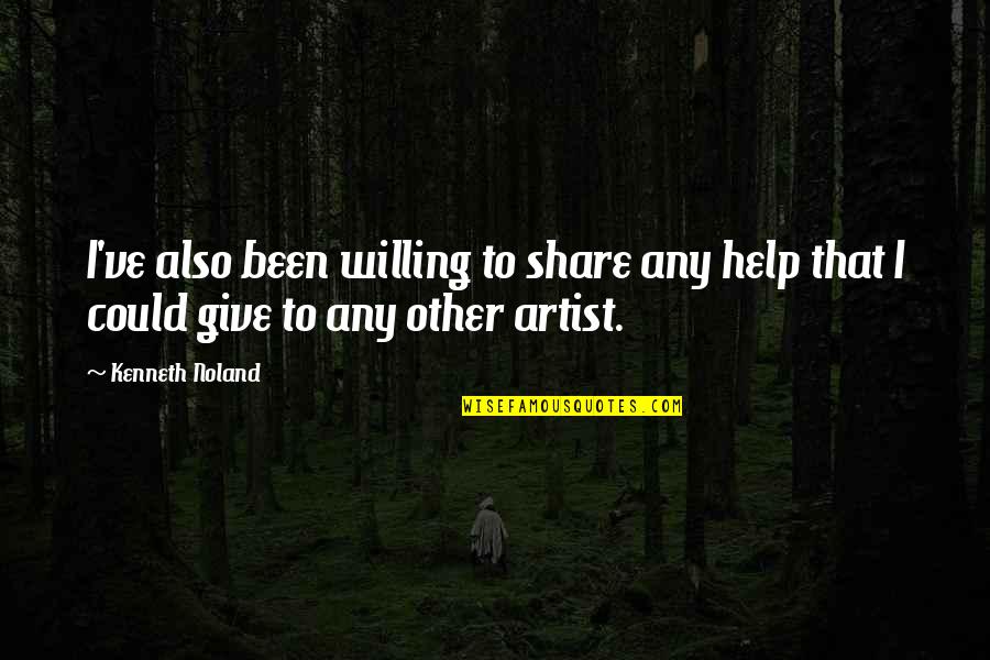 Blmtxl Bk Quotes By Kenneth Noland: I've also been willing to share any help