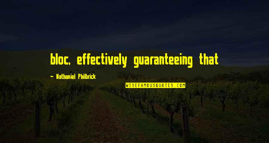 Bloc Quotes By Nathaniel Philbrick: bloc, effectively guaranteeing that