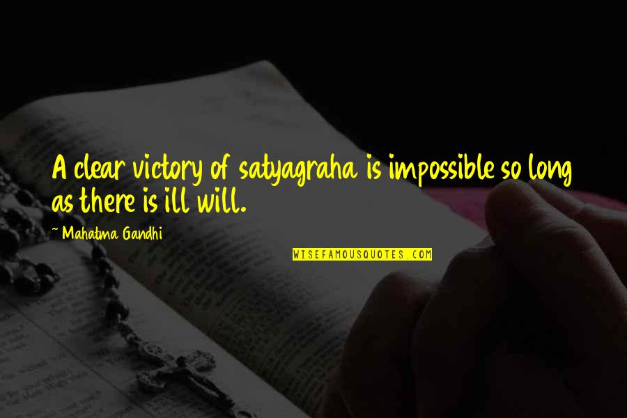 Blockade Runners Quotes By Mahatma Gandhi: A clear victory of satyagraha is impossible so