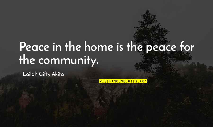 Blockbuster Ceo Quotes By Lailah Gifty Akita: Peace in the home is the peace for