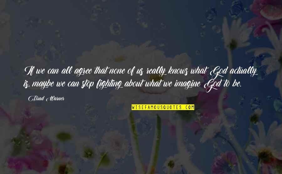 Blodeuwedd Saunders Lewis Quotes By Brad Warner: If we can all agree that none of Blodeuwedd Saunders Lewis Quotes By Brad Warner: If we can all agree that none of