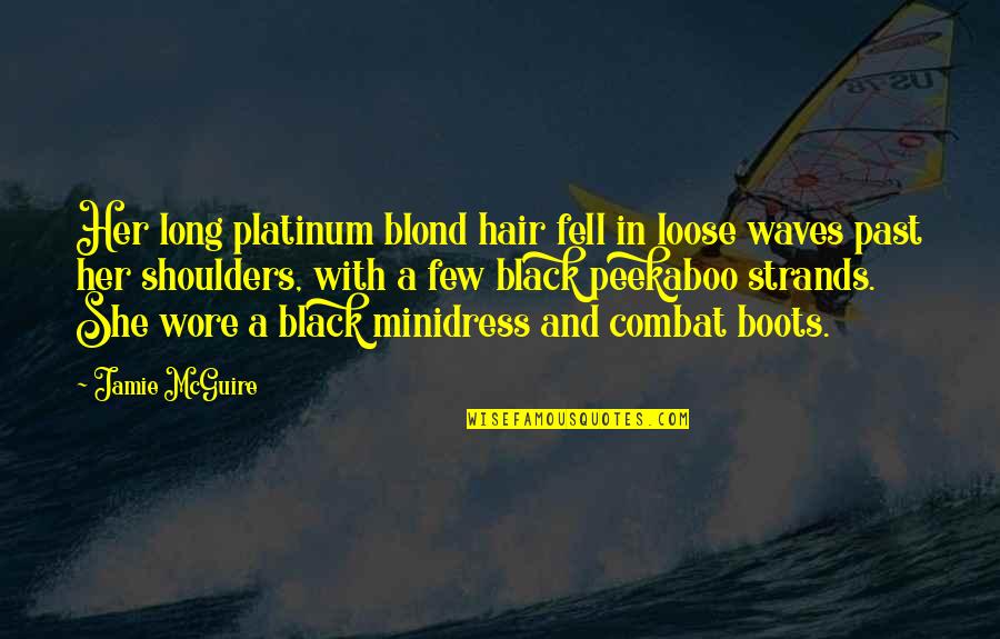 Blond Quotes By Jamie McGuire: Her long platinum blond hair fell in loose