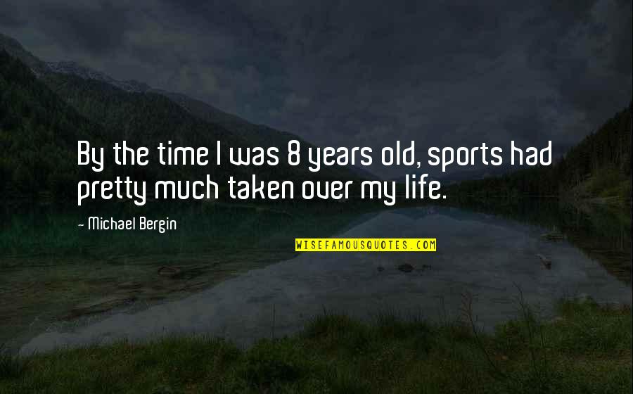 Blondes Being The Best Quotes By Michael Bergin: By the time I was 8 years old,