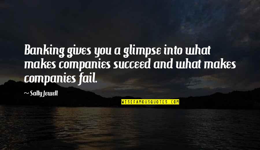 Blondes Vs Brunettes Quotes By Sally Jewell: Banking gives you a glimpse into what makes Blondes Vs Brunettes Quotes By Sally Jewell: Banking gives you a glimpse into what makes