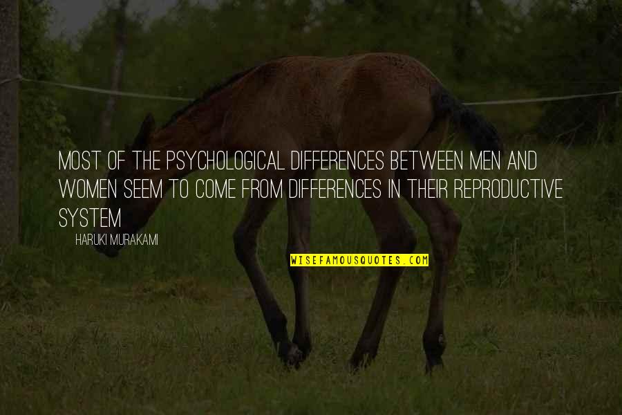 Blondie And Brownie Quotes By Haruki Murakami: Most of the psychological differences between men and