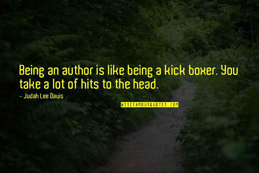 Blood Brothers Act 1 Key Quotes By Judah Lee Davis: Being an author is like being a kick