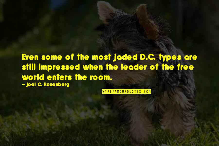 Blood Maker Food Quotes By Joel C. Rosenberg: Even some of the most jaded D.C. types