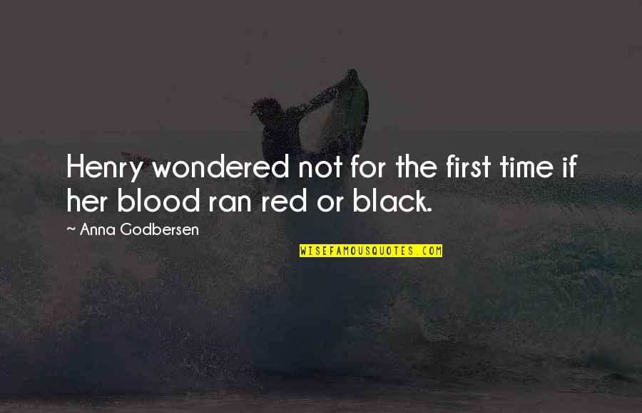 Blood Red Quotes By Anna Godbersen: Henry wondered not for the first time if