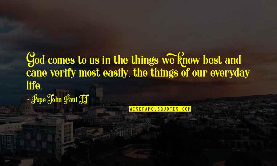 Bloodaxe Worg Quotes By Pope John Paul II: God comes to us in the things we