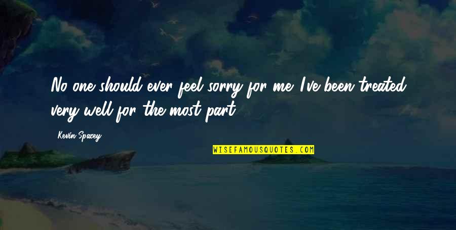 Bloodlines Series Adrian Quotes By Kevin Spacey: No one should ever feel sorry for me.