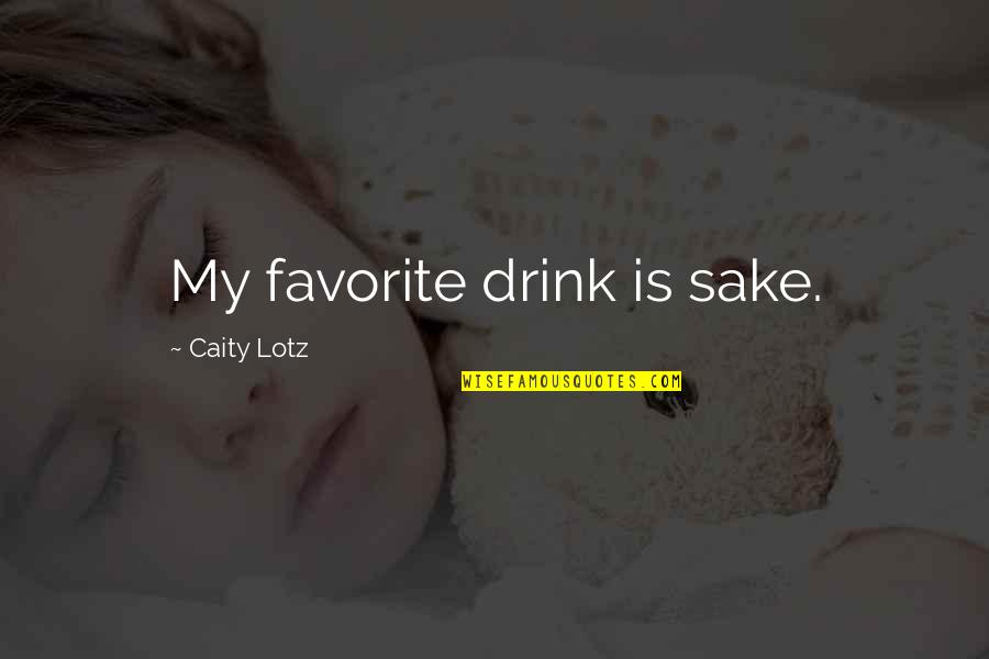 Bloomberg Real Time Stock Quotes By Caity Lotz: My favorite drink is sake.