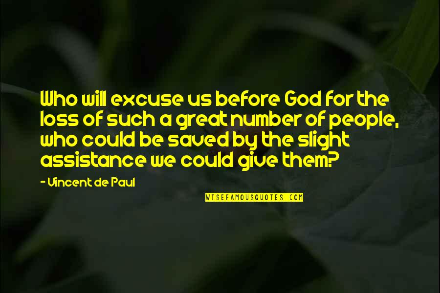 Blotted Quotes By Vincent De Paul: Who will excuse us before God for the