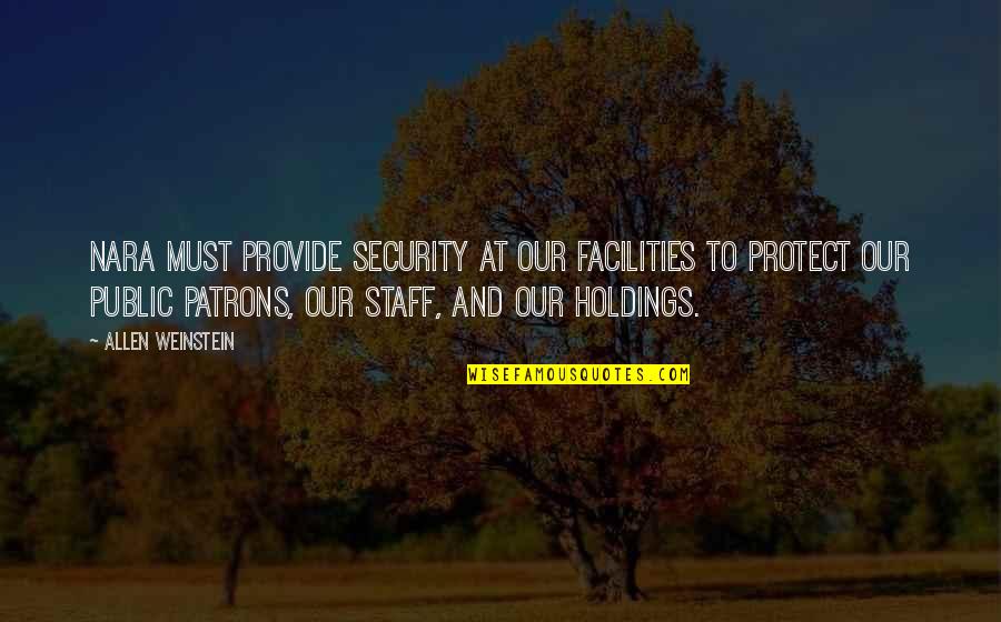 Blotts Harry Quotes By Allen Weinstein: NARA must provide security at our facilities to Blotts Harry Quotes By Allen Weinstein: NARA must provide security at our facilities to