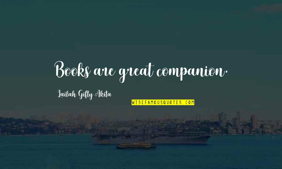 Bluchers Title In Young Frankenstein Quotes By Lailah Gifty Akita: Books are great companion. Bluchers Title In Young Frankenstein Quotes By Lailah Gifty Akita: Books are great companion.