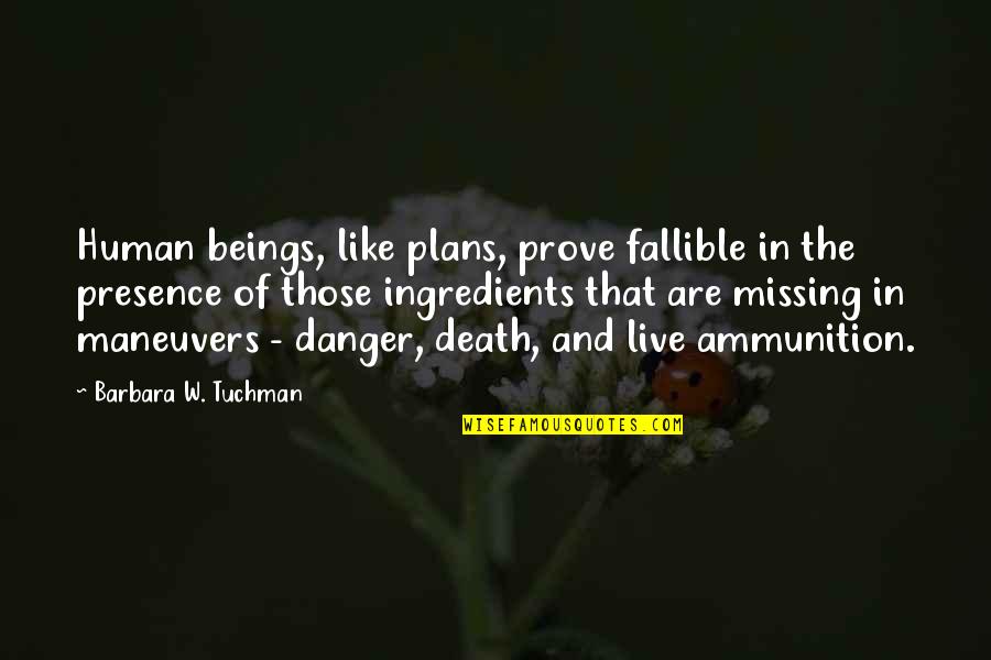 Blue Background Aesthetic Quotes By Barbara W. Tuchman: Human beings, like plans, prove fallible in the