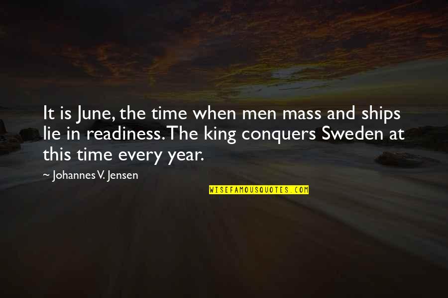Blue Bear Quotes By Johannes V. Jensen: It is June, the time when men mass