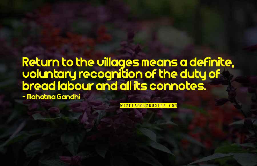 Blue Colour Quotes By Mahatma Gandhi: Return to the villages means a definite, voluntary