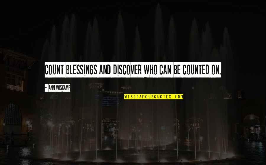 Blue Cross And Blue Shield Illinois Quotes By Ann Voskamp: Count blessings and discover Who can be counted Blue Cross And Blue Shield Illinois Quotes By Ann Voskamp: Count blessings and discover Who can be counted