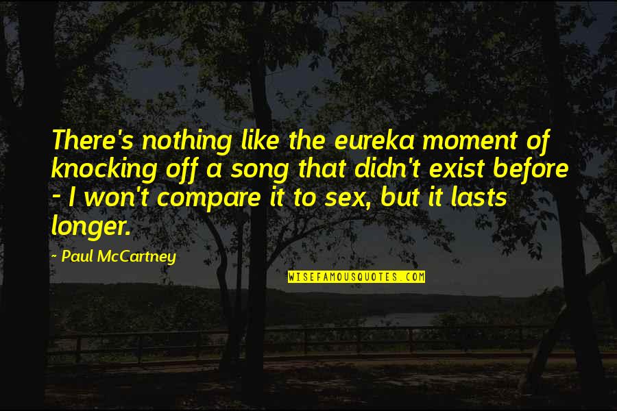 Blue Cross Blue Shield Dental Quote Quotes By Paul McCartney: There's nothing like the eureka moment of knocking Blue Cross Blue Shield Dental Quote Quotes By Paul McCartney: There's nothing like the eureka moment of knocking