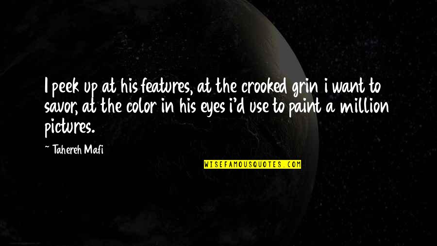 Blue Eyes And Love Quotes By Tahereh Mafi: I peek up at his features, at the