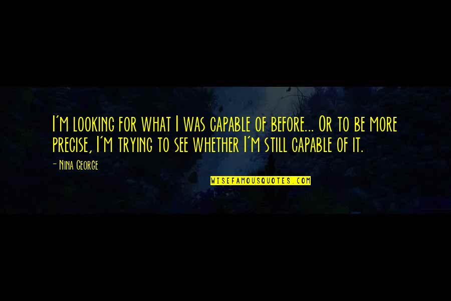 Blue Million Quotes By Nina George: I'm looking for what I was capable of Blue Million Quotes By Nina George: I'm looking for what I was capable of