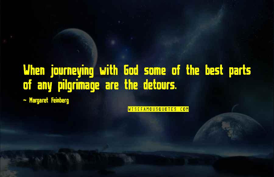 Blue Point Grille Quotes By Margaret Feinberg: When journeying with God some of the best