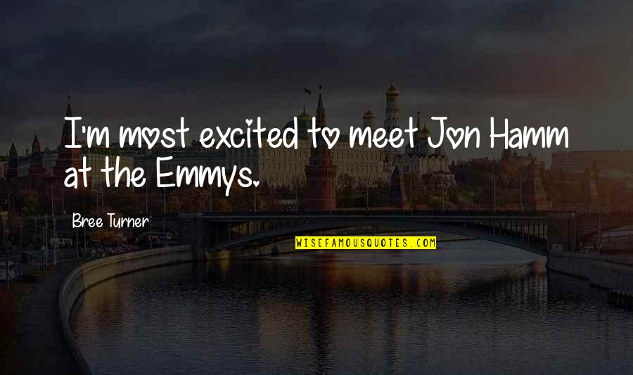 Bluepenciled Quotes By Bree Turner: I'm most excited to meet Jon Hamm at Bluepenciled Quotes By Bree Turner: I'm most excited to meet Jon Hamm at