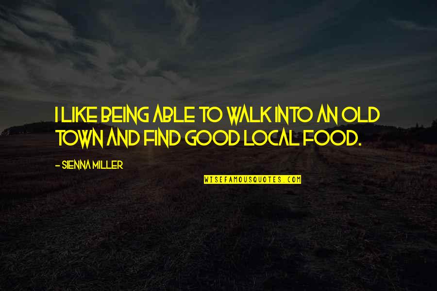 Bluesette Sheet Quotes By Sienna Miller: I like being able to walk into an