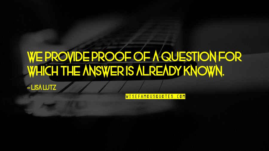 Bluetooth And How It Works Quotes By Lisa Lutz: We provide proof of a question for which