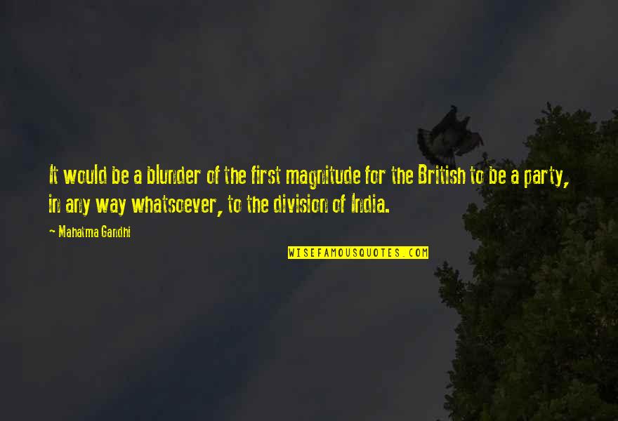 Blunder Quotes By Mahatma Gandhi: It would be a blunder of the first Blunder Quotes By Mahatma Gandhi: It would be a blunder of the first