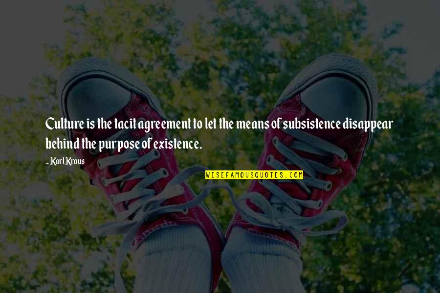 Blunderland New Orleans Quotes By Karl Kraus: Culture is the tacit agreement to let the Blunderland New Orleans Quotes By Karl Kraus: Culture is the tacit agreement to let the