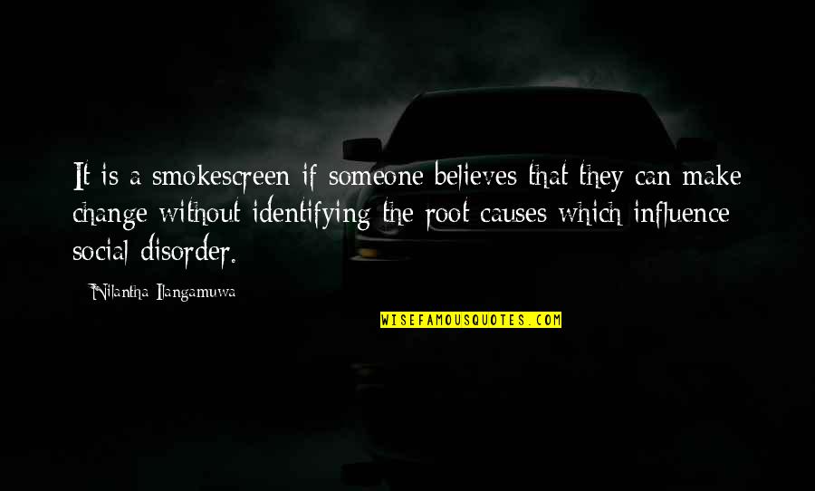 Blur Life Quotes By Nilantha Ilangamuwa: It is a smokescreen if someone believes that