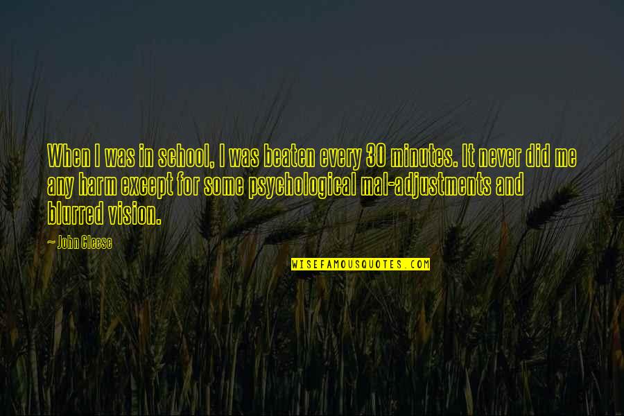 Blurred Quotes By John Cleese: When I was in school, I was beaten Blurred Quotes By John Cleese: When I was in school, I was beaten